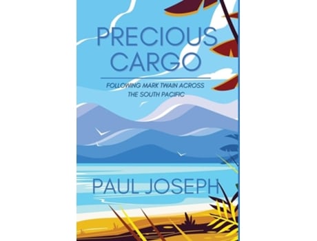 Livro Precious Cargo de Paul Joseph (Inglês - Capa Dura)