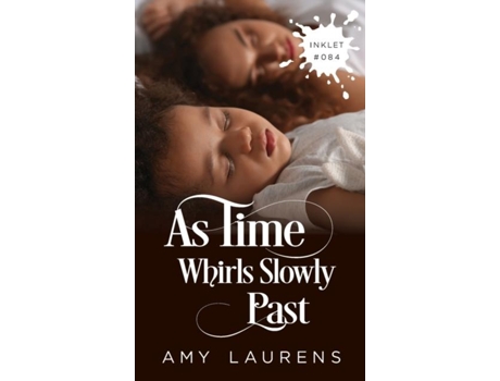 Livro As Time Whirls Slowly Past De Amy Laurens (inglês)