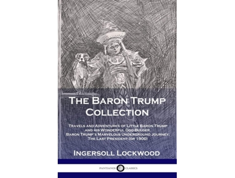 Livro The Baron Trump Collection de Lockwood Ingersoll (Inglês)
