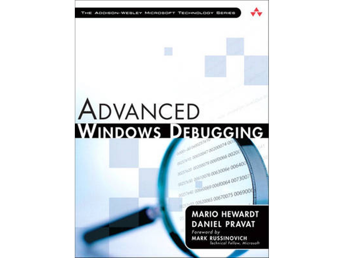 Livro Advanced Windows Debugging de Mario Hewardt e Daniel Pravat (Inglês)