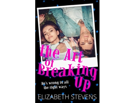 Livro The Art Of Breaking Up De Elizabeth Stevens (inglês)