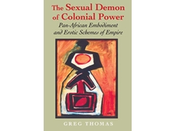 Livro Sexual Demon of Colonial Power de Greg Thomas (Inglês)