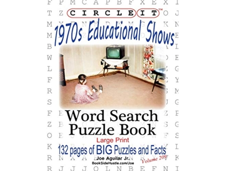 Livro Circle It 1970s Educational Shows Word Search Puzzle Book de Lowry Global Media LLC Joe Aguilar Mark Schumacher (Inglês)