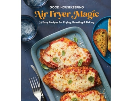 Livro Good Housekeeping Air Fryer Magic de Good Housekeeping Institute (Inglês - Capa Dura)