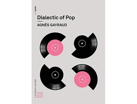 Livro dialectic of pop de agnes gayraud,robin mackay,daniel miller,nina power (inglês)
