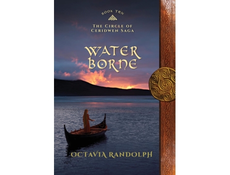 Livro Water Borne Book Ten of The Circle of Ceridwen Saga de Octavia Randolph (Inglês)