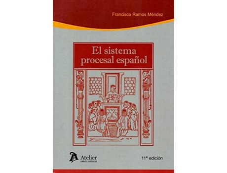Livro El Sistema Procesal Español de Francisco Ramos Méndez (Espanhol)