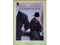 Livro O Chinês da Dor de Peter Handke