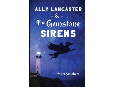 Livro Ally Lancaster amp The Gemstone Sirens de Maci Smithers (Inglês)