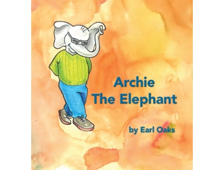 Livro Archie the Elephant Earl Oaks (Inglês)