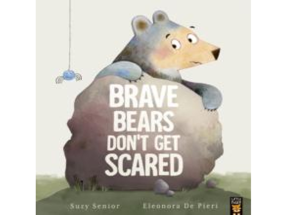Livro Brave Bears Dont Get Scared de Suzy Senior (Inglês)