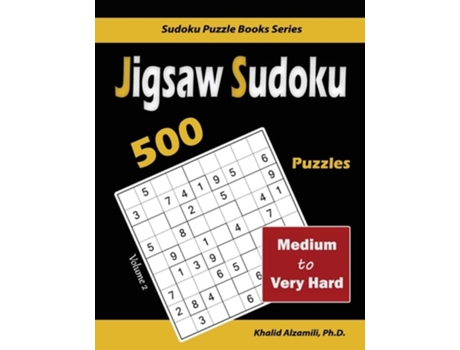 Livro Jigsaw Sudoku 500 Medium To Very Hard De Dr Khalid Alzamili (inglês)
