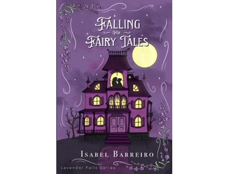 Livro Falling For Fairy Tales de Isabel Barreiro (Inglês)