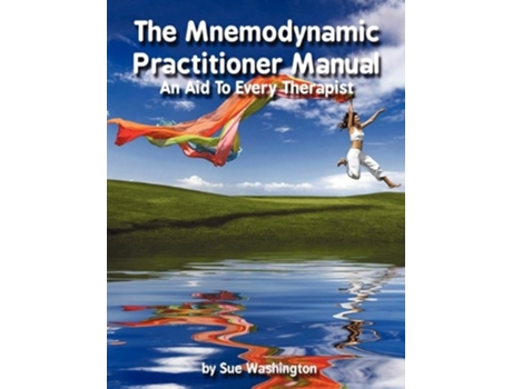 Livro The Mnemodynamic Practitioner Manual - An Aid To Every Therapist de Sue Washington (Inglês)