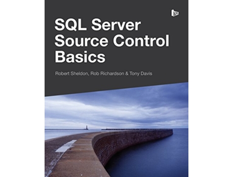 Livro SQL Server Source Control Basics de Robert Sheldon Rob Richardson Tony Davis (Inglês)