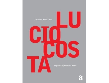Livro Lucio Costa - Encontros De Lucio Costa (inglês)