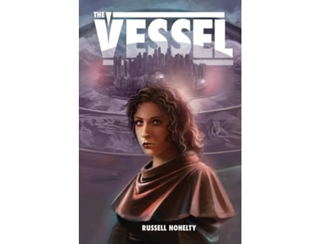 Livro The Vessel de Russell Nohelty (Inglês)