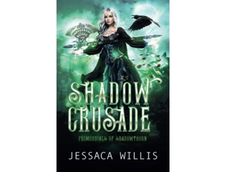 Livro Shadow Crusade Primordials of Shadowthorn de Jessaca Willis (Inglês)