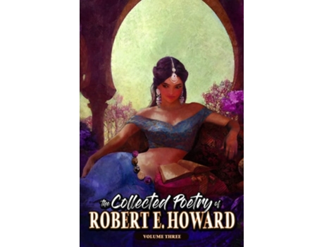 Livro The Collected Poetry of Robert E. Howard, Volume 3 de Robert E Howard (Inglês)