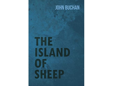 Livro The Island of Sheep de John Buchan (Inglês)