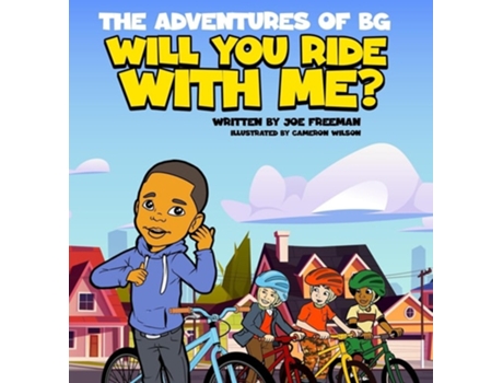 Livro The Adventures of BG Will You Ride With Me? de Joe Freeman (Inglês - Capa Dura)