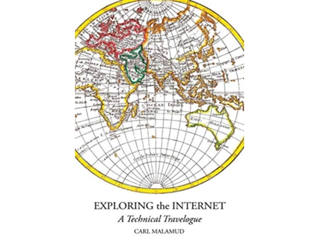 Livro Exploring the Internet de Carl Malamud (Inglês)