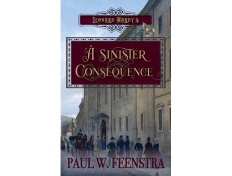 Livro A Sinister Consequence De Paul W Feenstra (inglês)