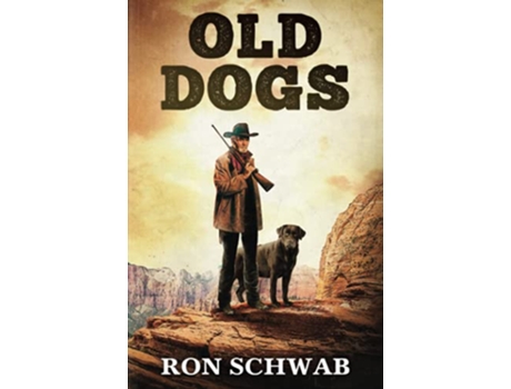 Livro Old Dogs Lucky Five de Ron Schwab (Inglês)