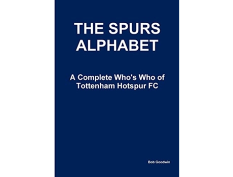 Livro The Spurs Alphabet de Bob Goodwin (Inglês)