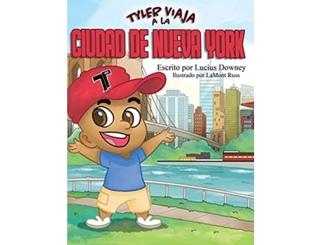 Livro Tyler Viaja a la Ciudad de Nueva York Spanish Edition de Lucius Downey (Espanhol)