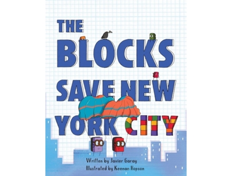 Livro The Blocks Save New York City De Javier Garay (inglês)