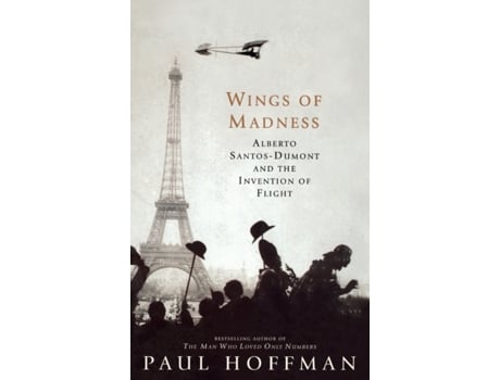Livro Wings of Madness: Alberto Santos-Dumont and the Invention of Flight Paul Hoffman (Inglês)