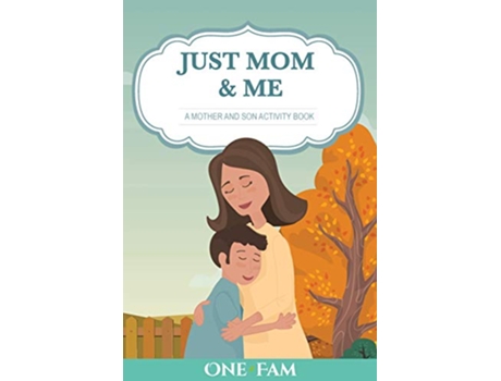 Livro A Mother Son Activity Book Just Mom Me de Onefam (Inglês)