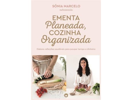 Livro Ementa Planeada, Cozinha Organizada de Sónia Marcelo (Português)