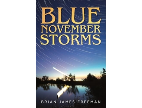 Livro Blue November Storms de Brian James Freeman (Inglês)
