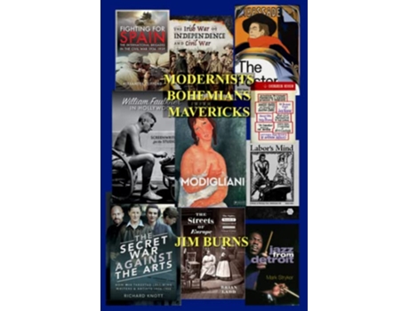 Livro MODERNISTS BOHEMIANS MAVERICKS Essays on Modern Literature de Jim Burns (Inglês)