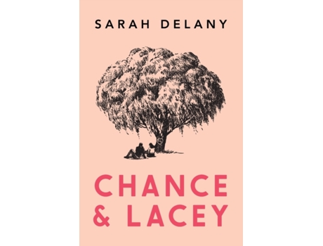 Livro Chance and Lacey Sarah Delany, Sarah Delany (Inglês)