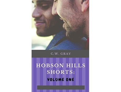 Livro Hobson Hills Shorts Volume One De C W Gray (inglês)