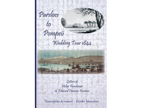 Livro Parsloes to Pompeii Wedding Tour 1844 de Deirdre Marculescu (Inglês)