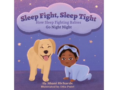 Livro Sleep Fight, Sleep Tight How Sleep Fighting Babies Go Night Night De Richards, Shani Et Al. (inglês)