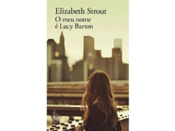 O Meu Nome É Lucy Barton De Elizabeth Strout