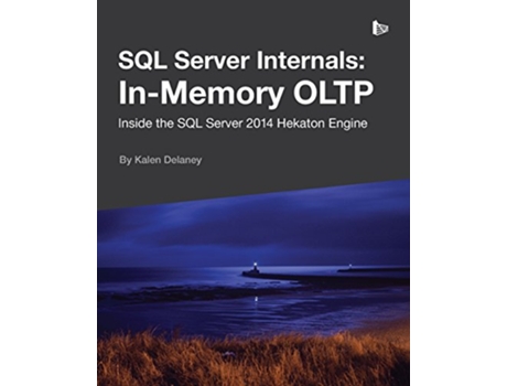 Livro SQL Server Internals InMemory OLTP de Kalen Delaney (Inglês)