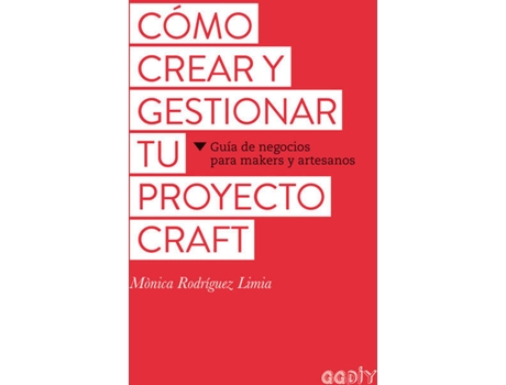 Livro Cómo Crear Y Gestionar Tu Proyecto Craft