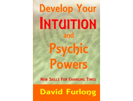 Livro Develop Your Intuition and Psychic Powers de David Furlong (Inglês)