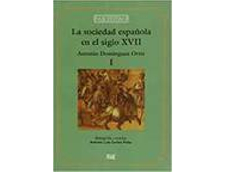 Livro Sociedad Española En El Siglo Xvii Tomo I-Ii Obra Completa. de Varios Autores