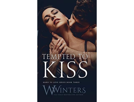 Livro Tempted to Kiss Hard to Love de W Winters Willow Winters (Inglês)