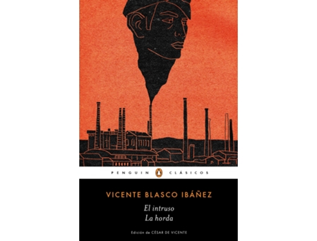 Livro El Intruso , La Horda de Vicente Blasco Ibáñez (Espanhol)