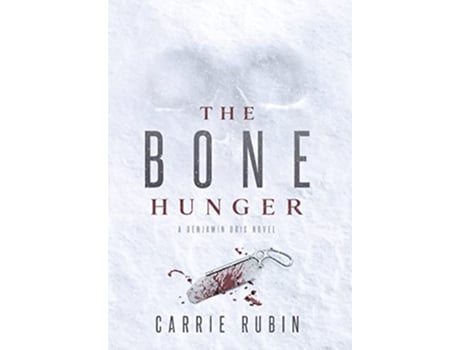 Livro The Bone Hunger 2 Benjamin Oris de Carrie Rubin (Inglês)