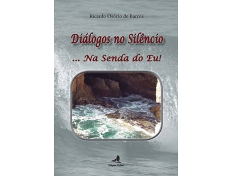 Livro Diálogos No Silêncioà Na Senda Do Eu! de Ricardo Osório De Barros