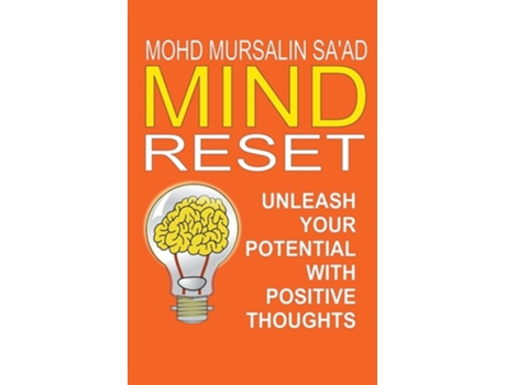 Livro Mind Reset, Unleash Your Potential With Positive Thoughts De Mohd Mursalin Saad (inglês)